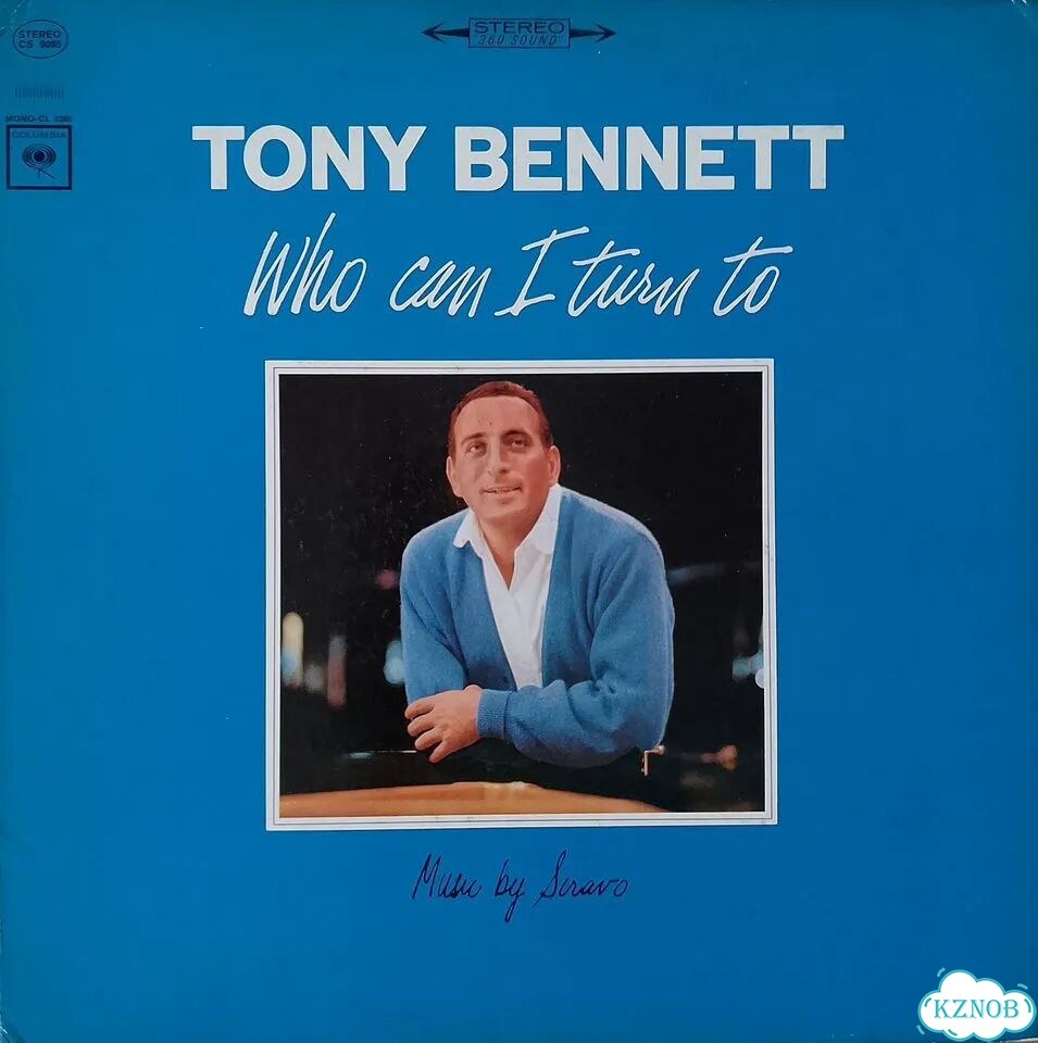 Винил Tony Bennett – Who Can I Turn To (LP) фото 1